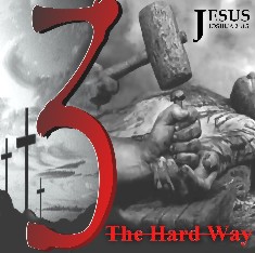 Three the Hard Way